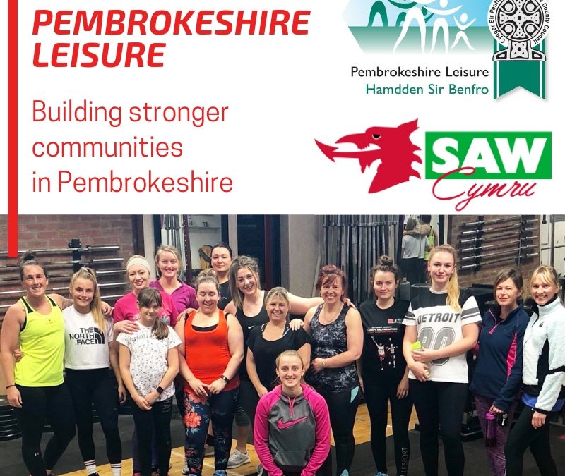 Developing future programmes for the Pembrokeshire community with our partner Pembrokeshire Leisure